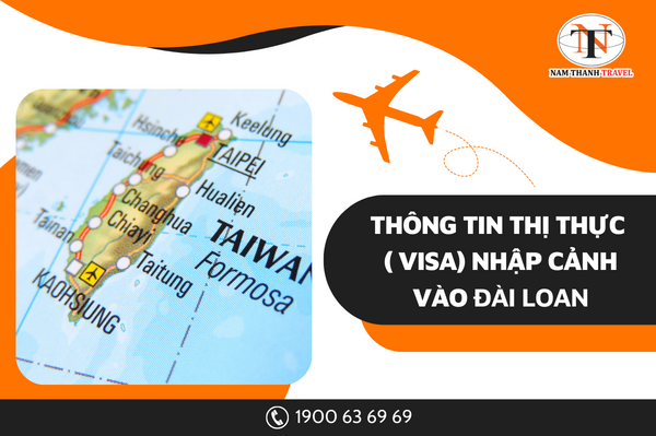Thông tin thị thực (visa) nhập cảnh vào Đài Loan